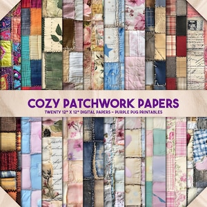 Cozy Patchwork Papers - Patchwork Junk Journal Paper Pack, Vintage Quilt Texture, Scrapbook Ephemera, Digital Download for Junk Journals
