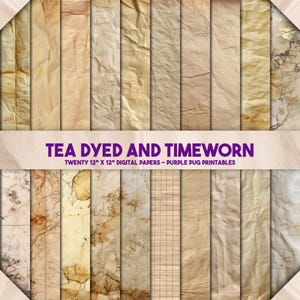 Tea Dyed and Timeworn - Tea Dyed Digital Paper Pack, Aged Texture Backgrounds, Vintage Junk Journal Pages, Instant Download for Crafting