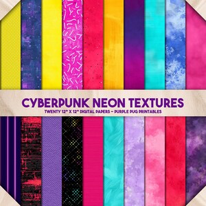 May include: A collection of twenty 12" x 12" digital papers with cyberpunk neon textures. The papers feature a variety of vibrant colors and patterns, including dots, pixelated designs, and abstract textures. The text "CYBERPUNK NEON TEXTURES" is displayed.