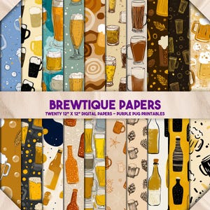 May include: Digital paper pack featuring various beer-themed designs. The papers include illustrations of beer glasses, mugs, and bottles in shades of yellow, brown, and black. The text "BREWTIQUE PAPERS" is displayed in purple, with the dimensions of the papers listed.