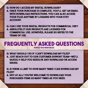 May include: A digital print FAQ sheet with a purple and white design. The text includes questions about accessing downloads, commercial use, download issues, and download limits. The shop name "Purple Pug Printables" is also visible.