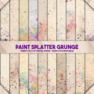 May include: Twenty digital papers, each 30.5 cm x 30.5 cm, with a grunge design. The papers showcase paint splatter effects in various colors, such as pink, blue, and yellow. The text "PAINT SPLATTER GRUNGE" is displayed across the image.