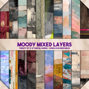 May include: Twenty digital papers, each 30.5 cm x 30.5 cm, with a moody, mixed-layer design. The papers showcase diverse textures and colours, including red, blue, green, and brown tones. The text reads "MOODY MIXED LAYERS" and "TWENTY 12" X 12" DIGITAL PAPERS - PURPLE PUG PRINTABLES".