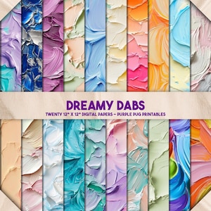 Pode incluir: Uma coleção de vinte papéis digitais de 30,5 cm x 30,5 cm com um efeito texturizado e pintado. Os papéis apresentam uma variedade de cores, incluindo roxo, azul, rosa, laranja e verde. O texto "DREAMY DABS" e "PURPLE PUG PRINTABLES" é visível.