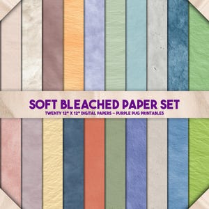May include: A collection of twenty 12" x 12" digital papers in various colors, including beige, brown, orange, purple, green, and blue. The text "SOFT BLEACHED PAPER SET" and "TWENTY 12" X 12" DIGITAL PAPERS - PURPLE PUG PRINTABLES" is displayed.