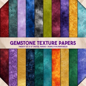 May include: Twenty digital papers, each 30.5 cm x 30.5 cm, featuring gemstone textures in a variety of colours. The image includes a banner with the text "GEMSTONE TEXTURE PAPERS" and "TWENTY 12" X 12" DIGITAL PAPERS - PURPLE PUG PRINTABLES".