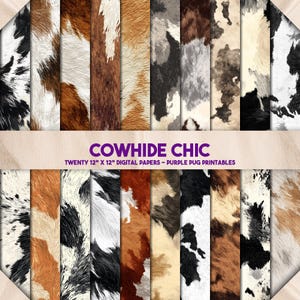 May include: Twenty 12" x 12" digital papers featuring cowhide patterns in various colours, including black, white, brown, and tan. The papers are labelled "Cowhide Chic - Purple Pug Printables".