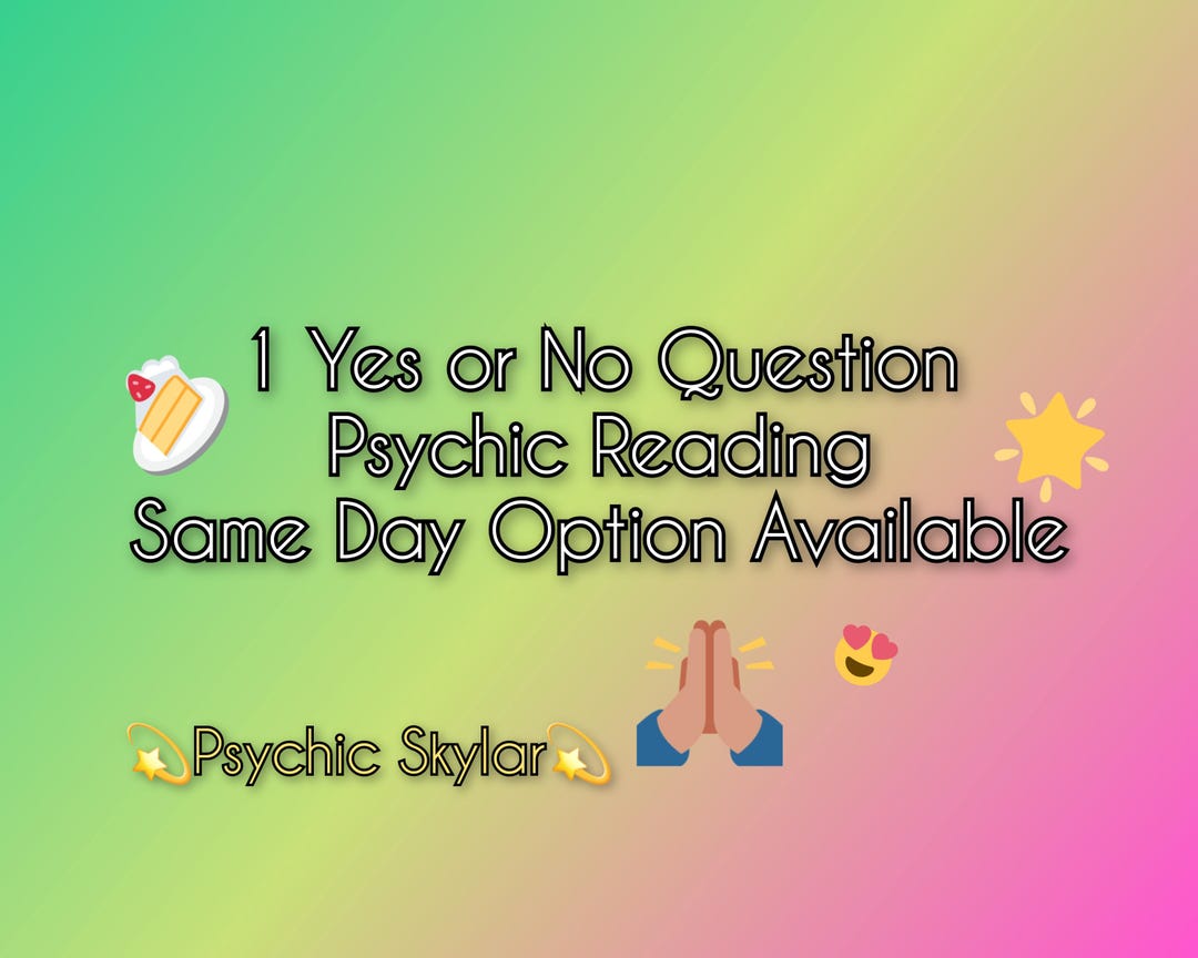 1 YES or NO Question - Psychic Reading - Same Day Same Hour Fast ...