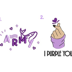 以下が含まれることがあります： 白い背景に2つの刺繍デザイン。最初のデザインは、紫色の「ARMY」とクジラのイラストです。2番目のデザインは、ハートの形をした手と、その下のテキスト「I PURPLE YOU」を示しています。
