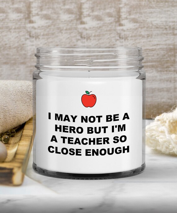 Candle for Teacher Gift for Teacher Appreciation I May Not Etsy