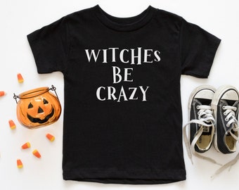 Witches Be Crazy Tee / Camiseta de Halloween para niños pequeños / Camiseta de Halloween de Funny Kids