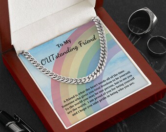 Gift For My OUTstanding Friend Jewelry Pride Cuban Link Chain Necklace A Friend Is What The Heart Needs All Of The Time Love