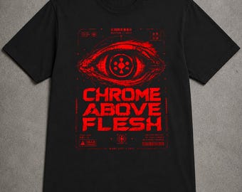 Cyberpunk 2077 Maelstrom Chrome Above Flesh T-Shirt | Night City Streetwear Tee | Punk Gaming Shirt | Gift For Him