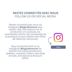 May include: A white informational graphic featuring the text RESTEZ CONNECT&Eacute;S AVEC NOUS FOLLOW US ON SOCIAL MEDIA. It includes the Instagram logo, a curved arrow pointing to a button labeled Follow, and text directing users to @legardenmuse.