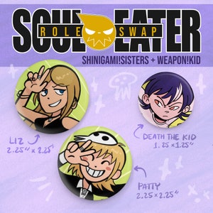 Soul Eater Liz Patty y Death the Kid Buttons (Roleswap AU)