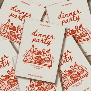 May include: Off-white dinner party invitations with red text and illustrations. The cards feature the words "dinner party" in a script font, along with images of food, drinks, and the time and location of the event.