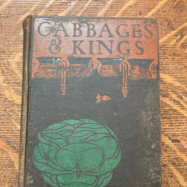 Cabbages & Kings by O'Henry, 1904 first edition