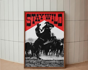 Stay Wild Cowboy Poster, Black and Red Western Poster, Vintage Cowboy Print, Modern Farmhouse Decor, Bedroom Office Art, Marlboro Poster