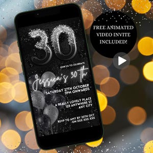 May include: A black and silver digital invitation for a 30th birthday party. The invitation features a large number 30 with silver glitter, balloons, and the text "Jessica's 30th".