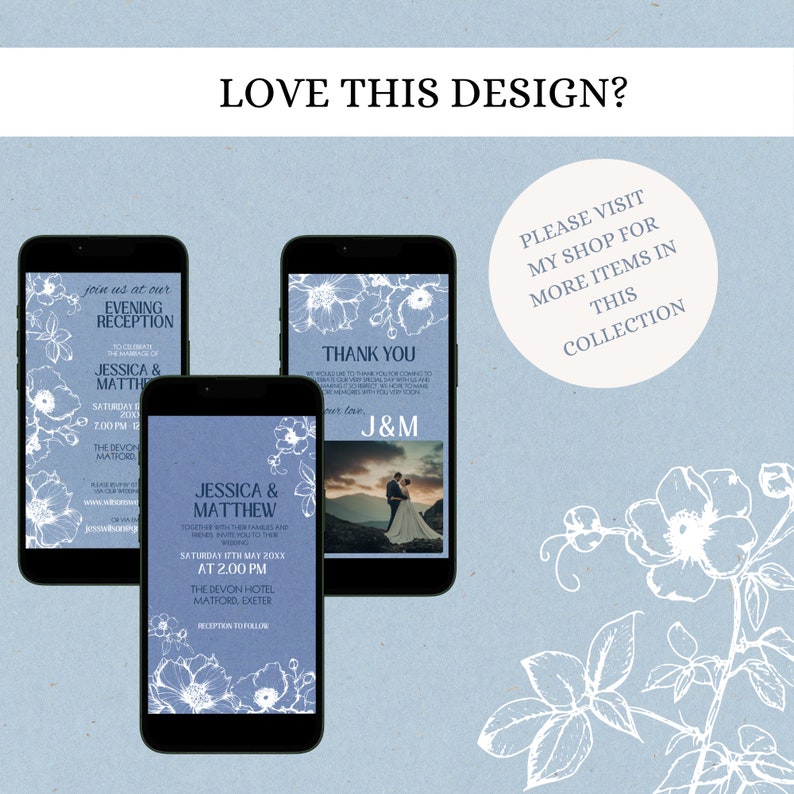 May include: Three phone screen mockups with a blue background and white floral designs. The mockups display wedding invitation designs with floral accents and the text "Join us at our Evening Reception to celebrate the marriage of Jessica & Matthew" and "Thank You" with the couple's initials "J&M".