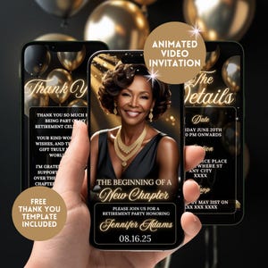May include: Three smartphones displaying a retirement party invitation. The main phone shows a smiling woman in a black dress and gold jewelry. Text includes "The Beginning of a New Chapter" and event details. Gold and black balloons are in the background.