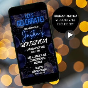 May include: A blue and silver birthday invitation on a smartphone screen. The invitation says "Let's Celebrate!" and "Justin's 60th Birthday". The invitation includes the date, time, and location of the party. It also includes a RSVP request.
