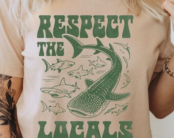 Shark Tee - Respect the Locals Shirt, Eco-Friendly Fashion, Beachwear, Fishing Lover Gift, Summer Casual Wear