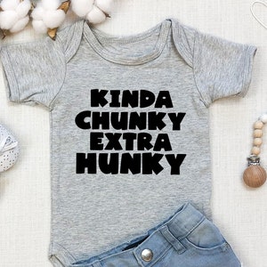 Kinda Chunky, Extra Hunky | Funny Romper Baby Funny Onesie | Custom Baby Onesie | Funny Baby Bodysuit | Baby Shower Gift |