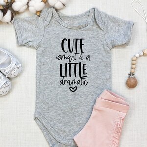 Cute, Smart & A Little Dramatic Funny Baby Onesie, Funny Baby Bodysuit, Gift for New Baby, New Baby Gift, Baby Shower Gift, Funny Romper