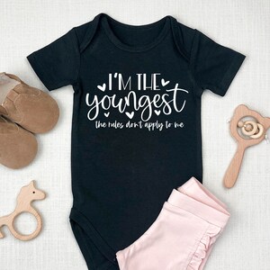 I'm The Youngest! The Rules Don't Apply To Me, Funny Baby Onesie, Funny Baby Bodysuit, Gift for New Baby, New Baby Gift, Baby Shower Gift