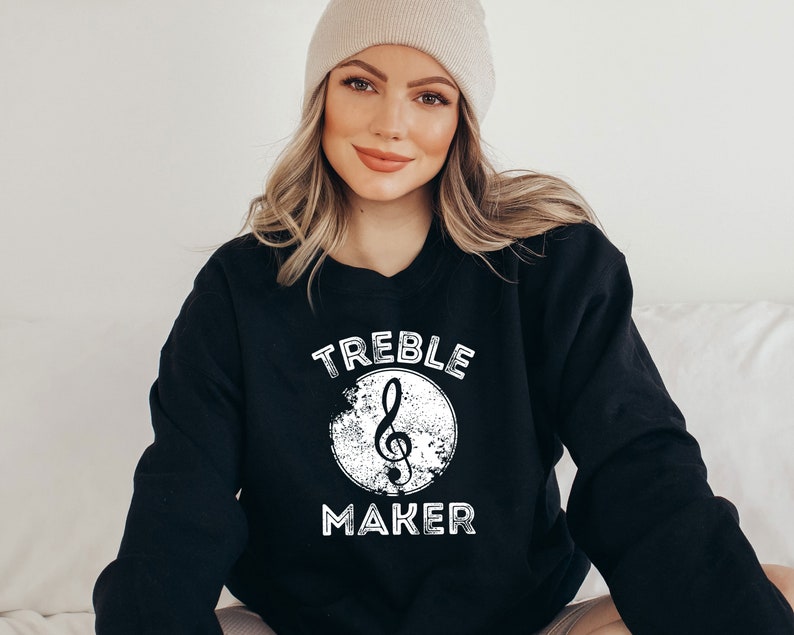 Treble Maker Sweatshirt Funny Musician Gift Idea Music image 2