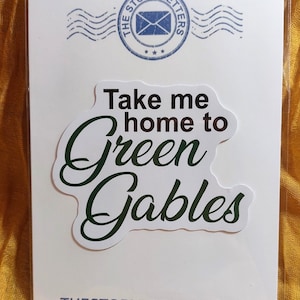 Leve-me para casa em Green Gables - adesivo inspirado em Anne of Green Gables - presentes
