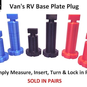 May include: Set of six RV base plate plugs in blue, black, and red. The plugs are designed to fit into the base plate of an RV and are sold in pairs.  The text "Van's RV Base Plate Plug" and "SOLD IN PAIRS" is visible in the image.