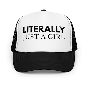 Literally Just a Girl Trucker Hat – Cute Aesthetic Hat for Women, Funny Statement Cap, Y2K Style, Adjustable Mesh Hat