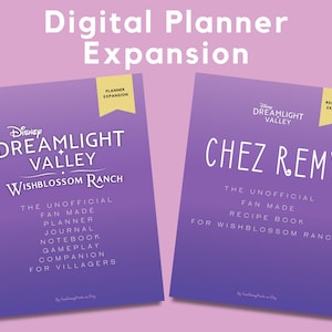 Puede incluir: Dos expansiones de planificador digital sobre un fondo púrpura. El de la izquierda dice "Disney Dreamlight Valley Wishblossom Ranch" y el de la derecha "Chez Remy". Ambos tienen el texto "The Unofficial Fan Made" y otros detalles.