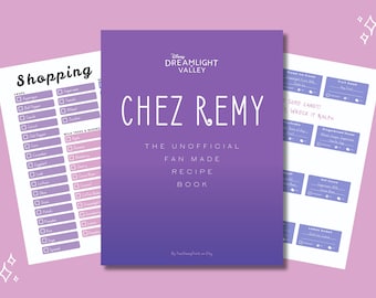May include: A purple and white printable recipe book cover with the title "Chez Remy: The Unofficial Fan Made Recipe Book" and the Disney Dreamlight Valley logo.