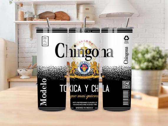 Chingona Tumbler 20oz | Funny Latina Gift, Beer Can Style