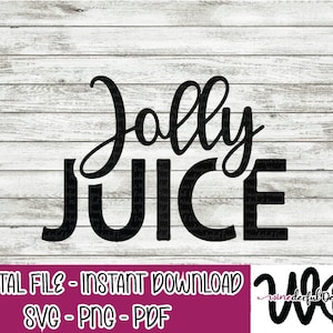 Jolly Juice SVG Digital Cut File PNG PDF - Commercial Use Allowed