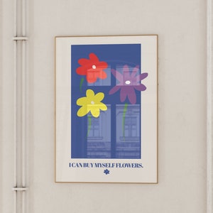 I Can Buy Myself Flowers Wall Art | Miley Apartment Decor Digital Print Home Decor