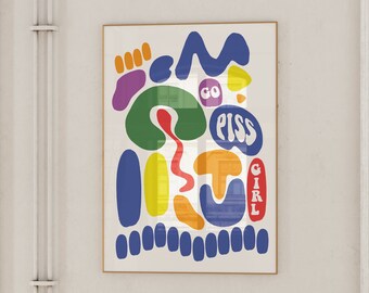 Go Piss Girl Wall Art: Trendy Aesthetic Decor Digital Print for Home | Pop Culture-Inspired Cute  | Elevated Room Decor Art Inspo
