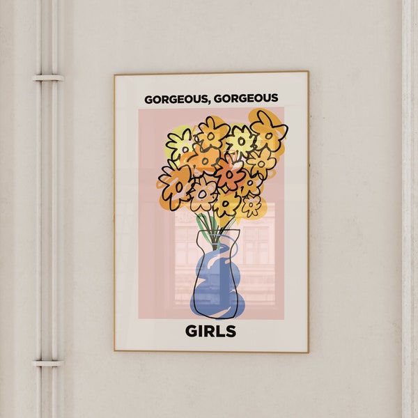 Gorgeous Gorgeous Girls Wall Art | Tik Tok | Digital Cute Flower Poster Downloadable Print Home Decor