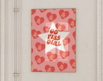 Go Piss Girl Wall Art: Trendy Aesthetic Decor Digital Print for Home | Pop Culture-Inspired Cute  | Elevated Room Decor Art Inspo