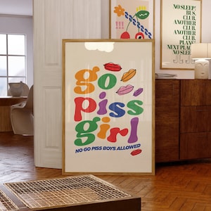 Go Piss Girl Wall Art: Trendy Aesthetic Decor Digital Print for Home | Pop Culture-Inspired Cute  | Elevated Room Decor Art Meme