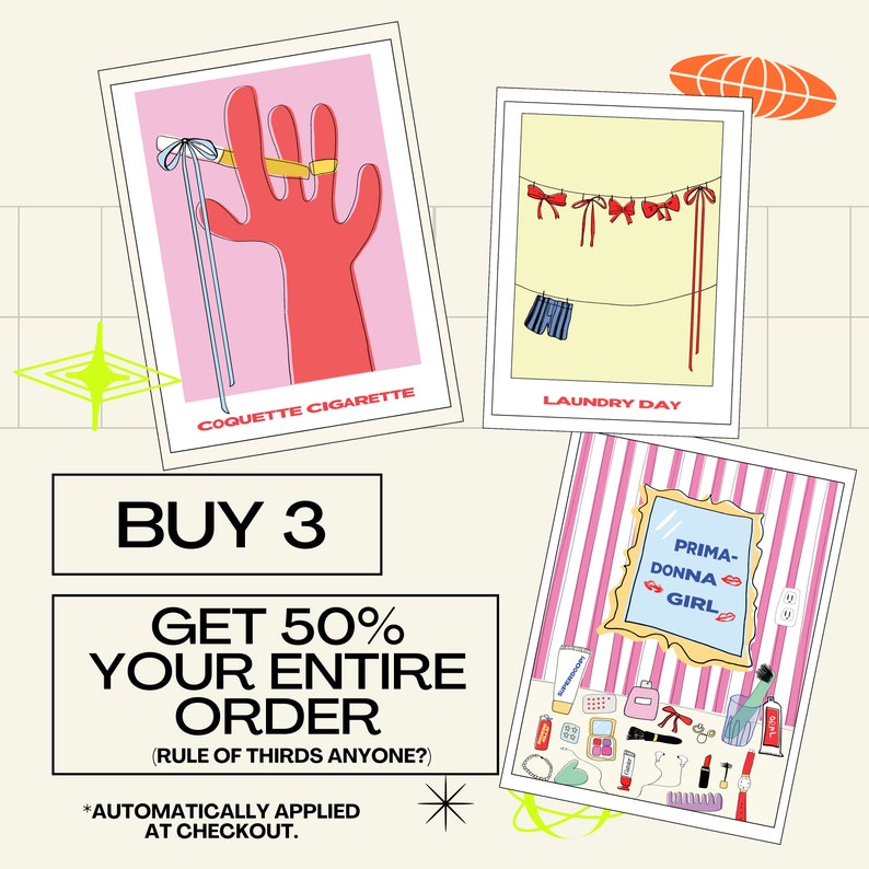 Peut inclure: Trois illustrations color&eacute;es d'une main tenant une cigarette, d'une corde &agrave; linge avec des n&oelig;uds rouges et d'une coiffeuse avec du maquillage et un miroir. Le texte "BUY 3 GET 50% YOUR ENTIRE ORDER (RULE OF THIRDS ANYONE?) *AUTOMATICALLY APPLIED AT CHECKOUT." est sous les images.