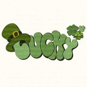 St Patrick’s Png Lucky Sublimation Shirt Design png , Retro Lucky Sublimation Design, Saint Patricks Day png, Lucky Png, St Patrick&#39;s Day