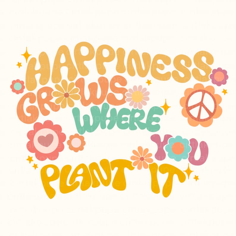 Happiness Grows Where You Plant It Png Mothers Day Png - Etsy
