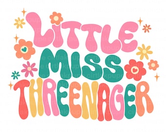 Little Miss ThreeNager PNG, 3rd Birthday, birthday shirt png, floral shirt png, positive shirt png, Distressed shirt png, Funny Third png
