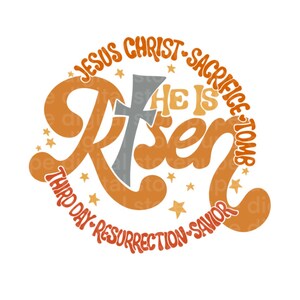 He is Risen png, Easter Cross png, Retro Easter png, Retro Christian png, Jesus png, Bible Verse png, Religious png, Retro easter shirt