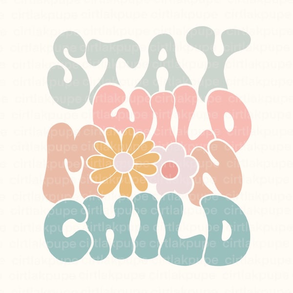 Stay wild moon child png, Positivity png, Magical Moon png, Retro Moon Child png, Wild Kid png, Women T-Shirt png, All good days png shirt