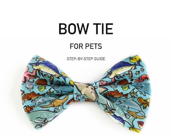 Pet Bow Tie - Sewing Pattern - PDF - Step by step guide - Dog Bow Tie - 1 Size